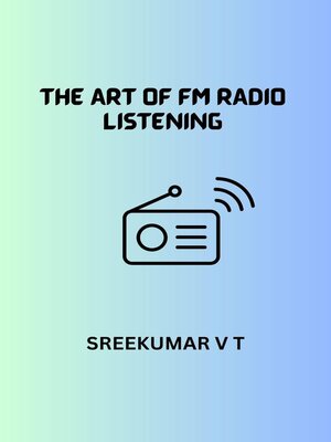 cover image of The Art of FM Radio Listening